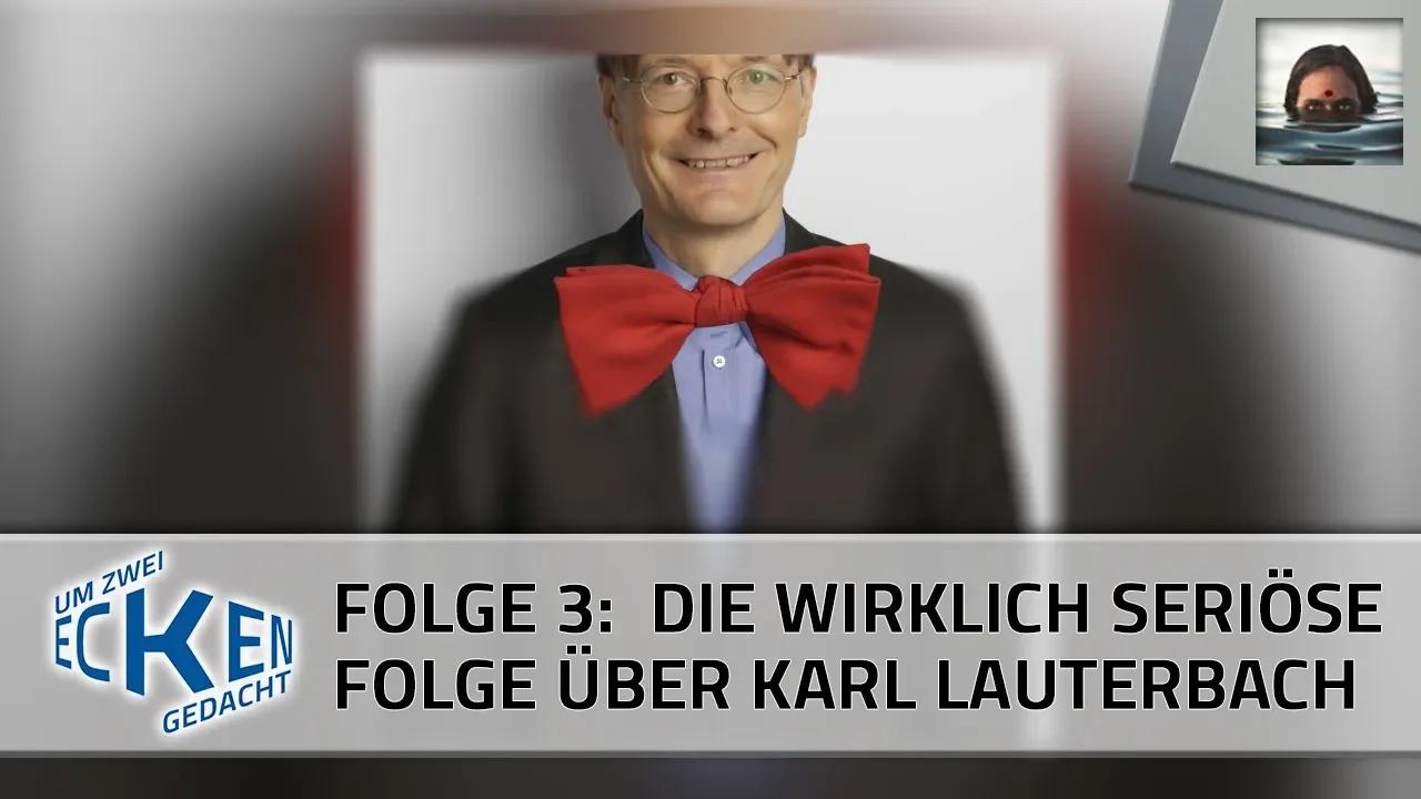 ⁣Um zwei Ecken gedacht - S01E03 - Die wirklich seriöse Folge über Karl Lauterbach