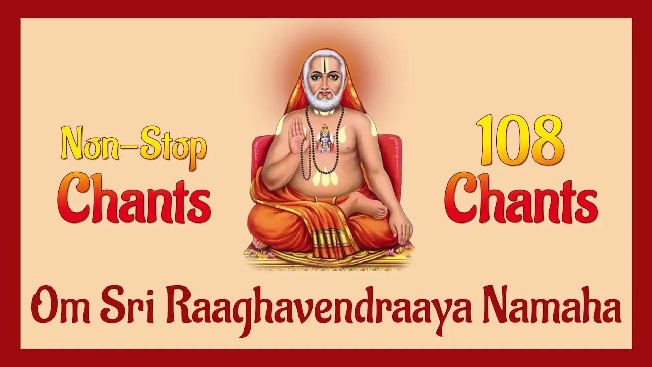 Om Sri Raghavendraya Namaha | Raghavendra Mantra 108 chants ...
