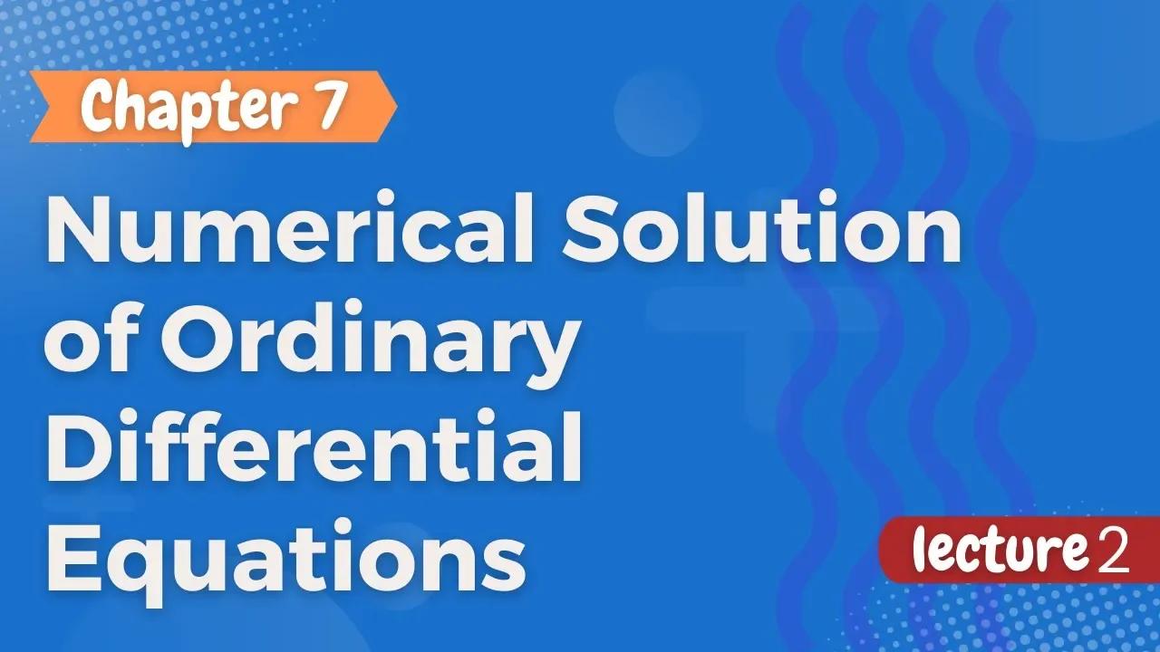 Numerical Solution of Ordinary Differential Equations | #Engr. Math