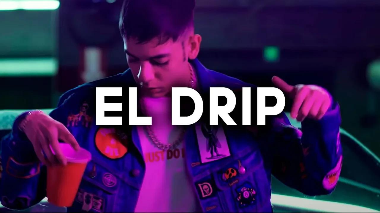 El Drip - Natanael Cano (Corridos 2023)