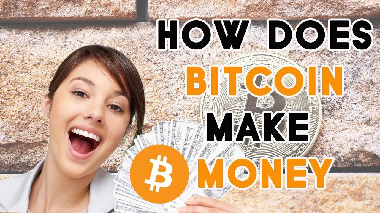 How Does Bitcoin Make Money 7787