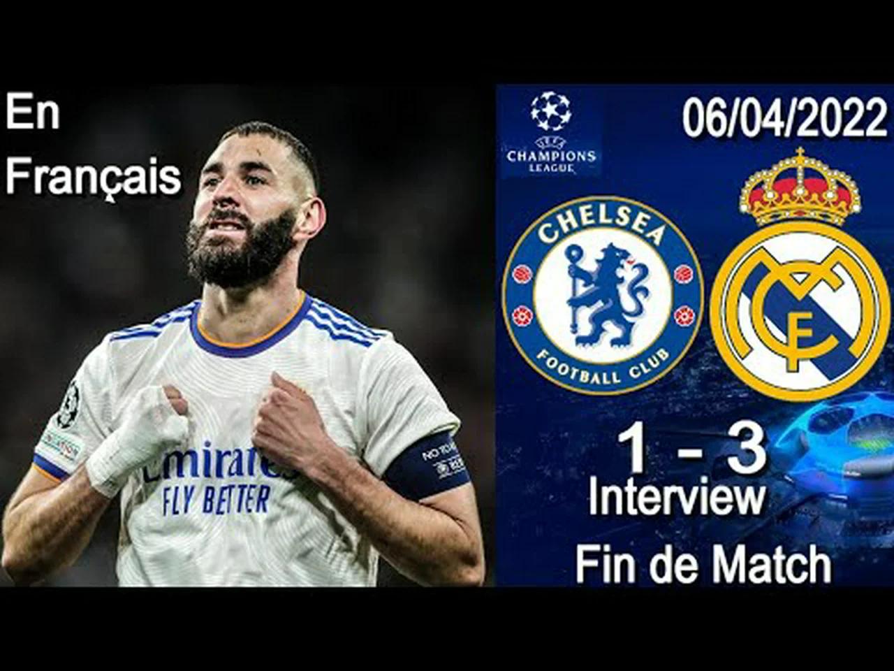 Karim Benzema Interview Fin de Match Chelsea 1 vs 3 Real Madrid 06/04/2022