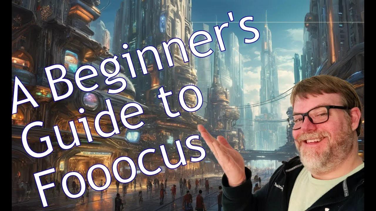 A Beginner S Guide To Fooocus
