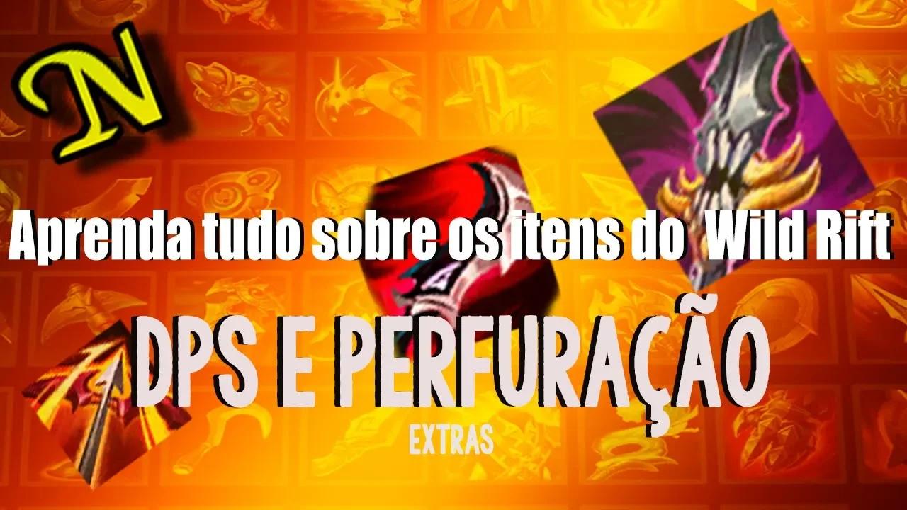 Tutorial - Guia dos Itens do WILD RIFT - Itens de DPS e Perfuração