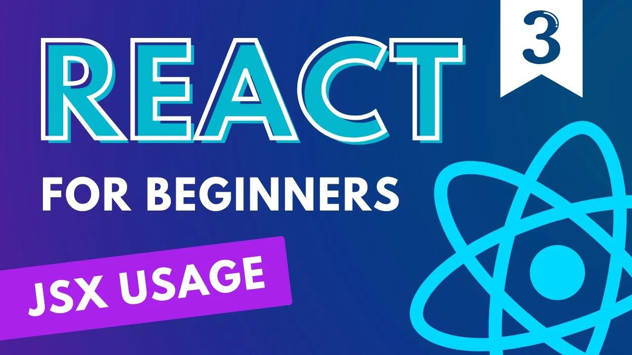 Web Developers : 3 - Mastering Effective JSX Usage in React