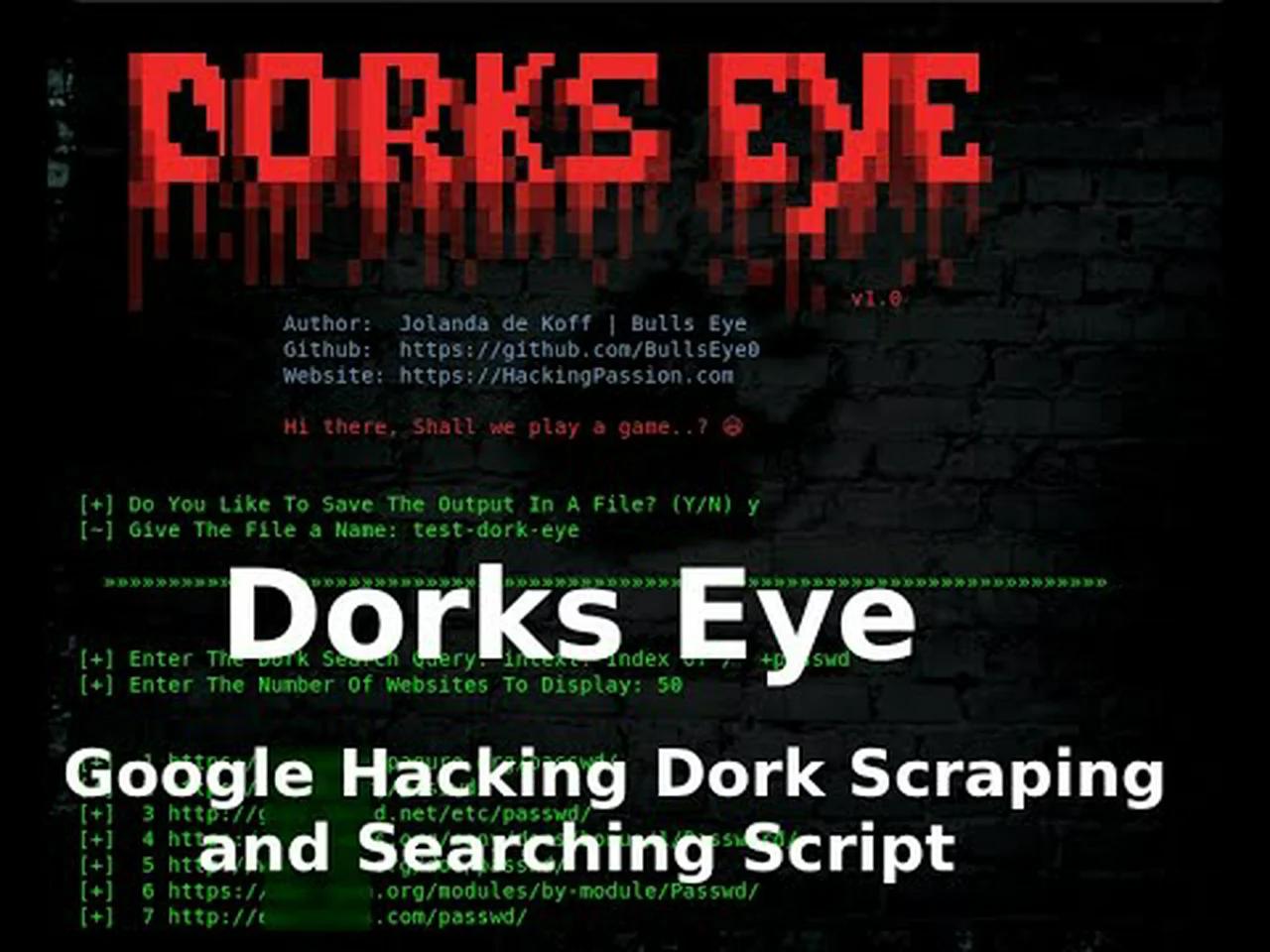 Dorks Eye | Google Hacking, Dorks Scraping an Searching Script -  HackingPassion.com : root@HackingPassion.com-[~]