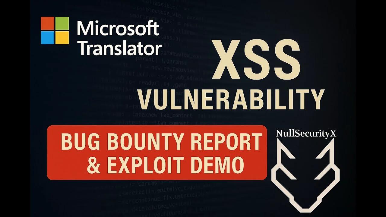 Microsoft Translator XSS Vulnerability — Bug Bounty Report & Exploit Demo