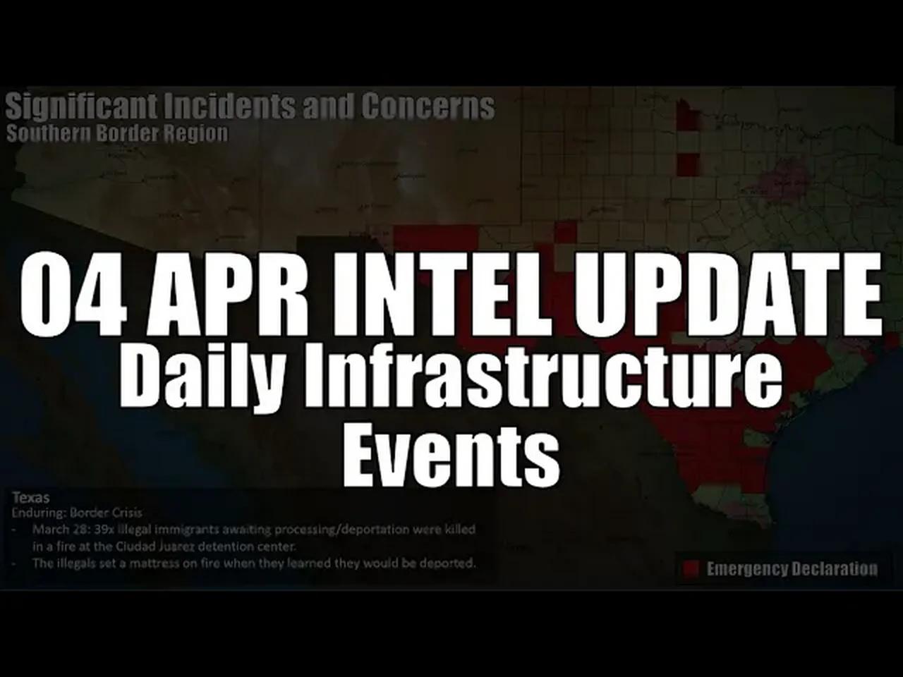 04 April Intel Update: Daily Infrastructure Events