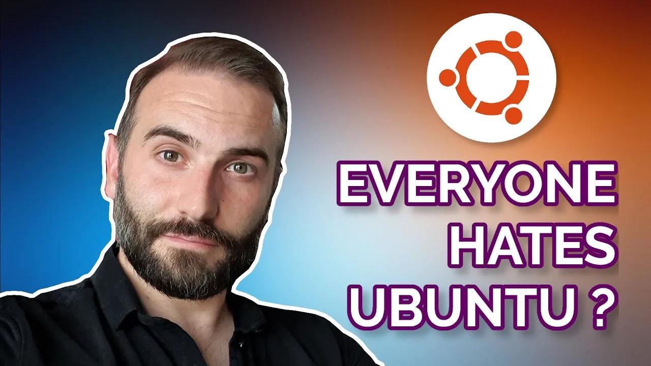 why-is-ubuntu-getting-so-much-hate