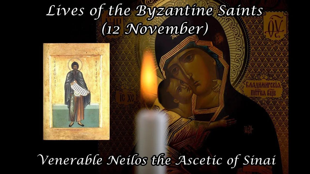 Byzantine Saints: Venerable Neilos the Ascetic of Sinai (12 November)
