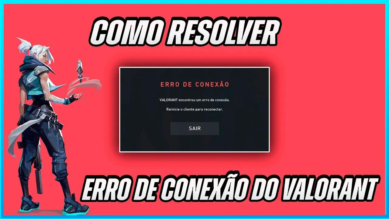 ( VALORANT ) COMO RESOLVER ERRO DE CONEXÃO DO VALORANT