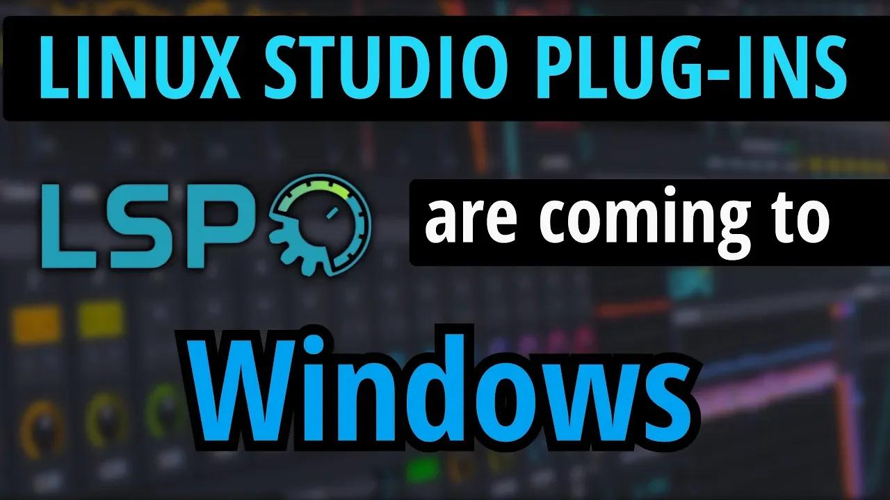 Linux Studio Plug Ins Are Coming To Windows