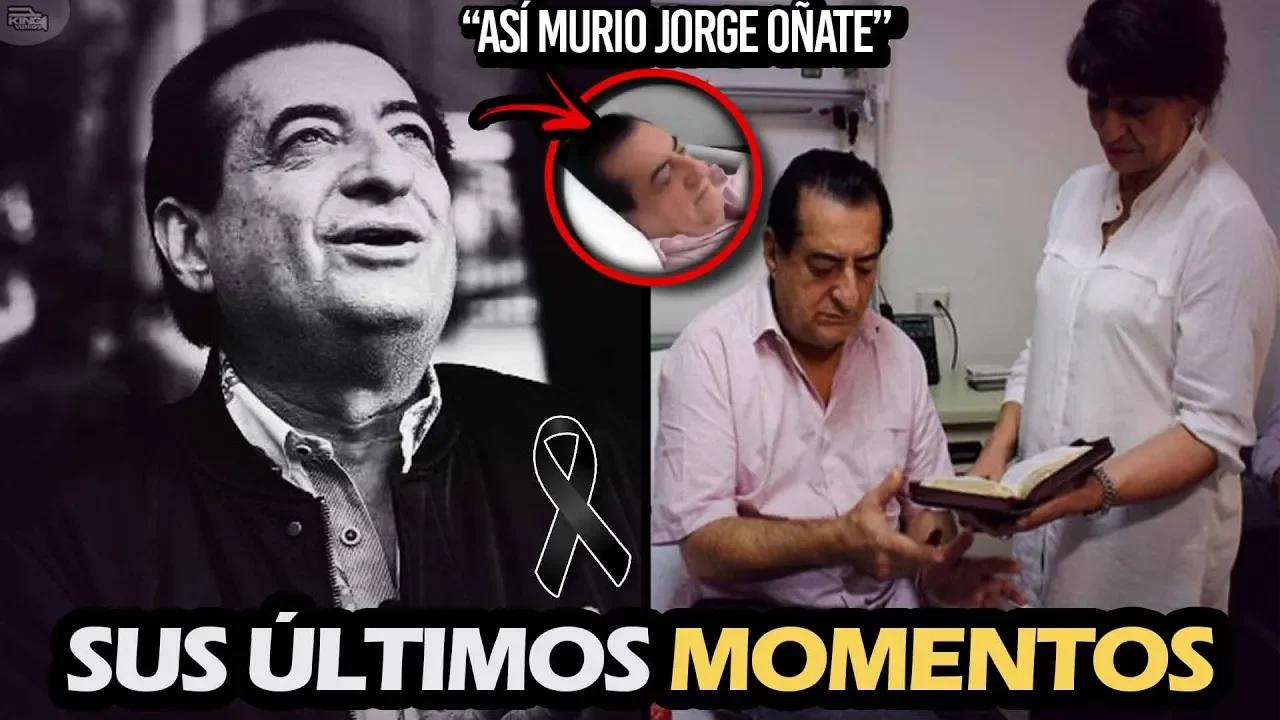 Los Últimos Momentos Con Vida de Jorge Oñate - Historia Completa Antes ...