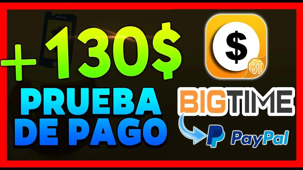 BIG TIME APP PAGA DE VERDAD 🤑 ¿Paga o No? 🤔 BIGTIME PRUEBA DE PAGO COMO