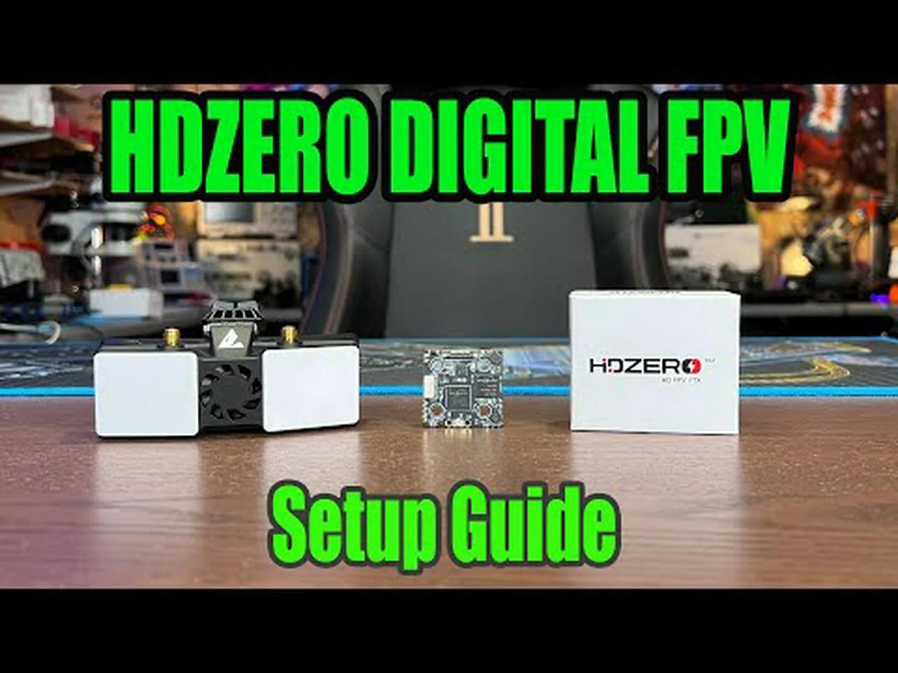 HDZero Digital FPV - Complete Setup Guide