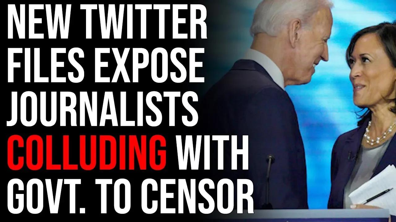 New Twitter Files Expose Journalists Effectively Colluding With ...