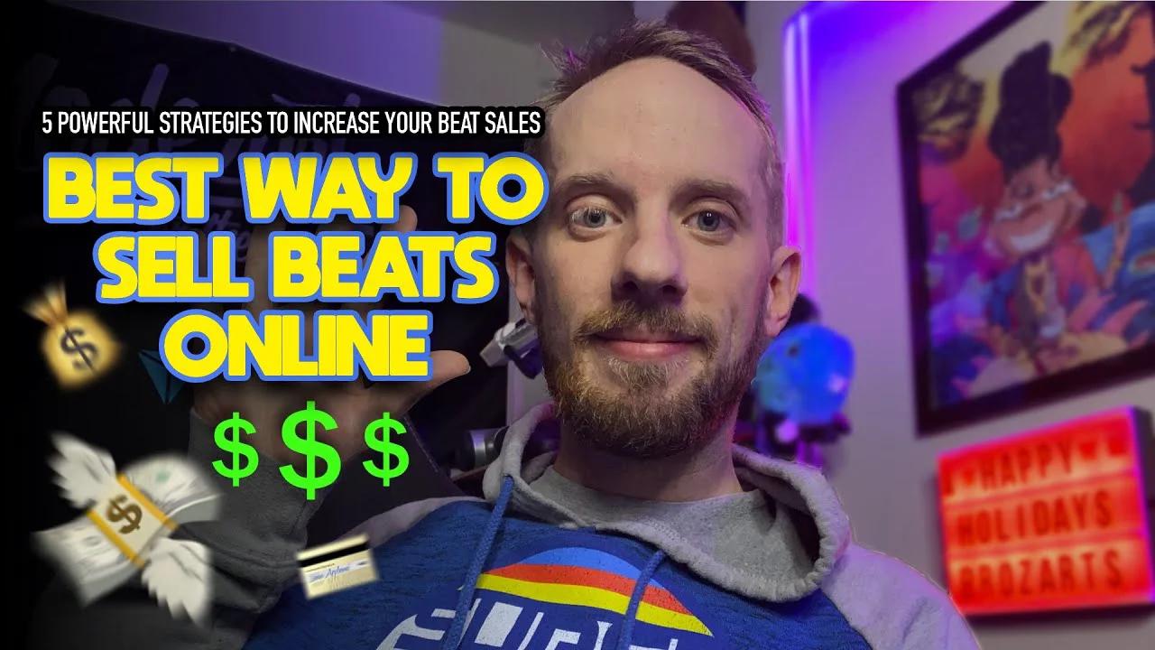 Best way to sell beats online 2019 (5 POWERFUL strategies to increase
