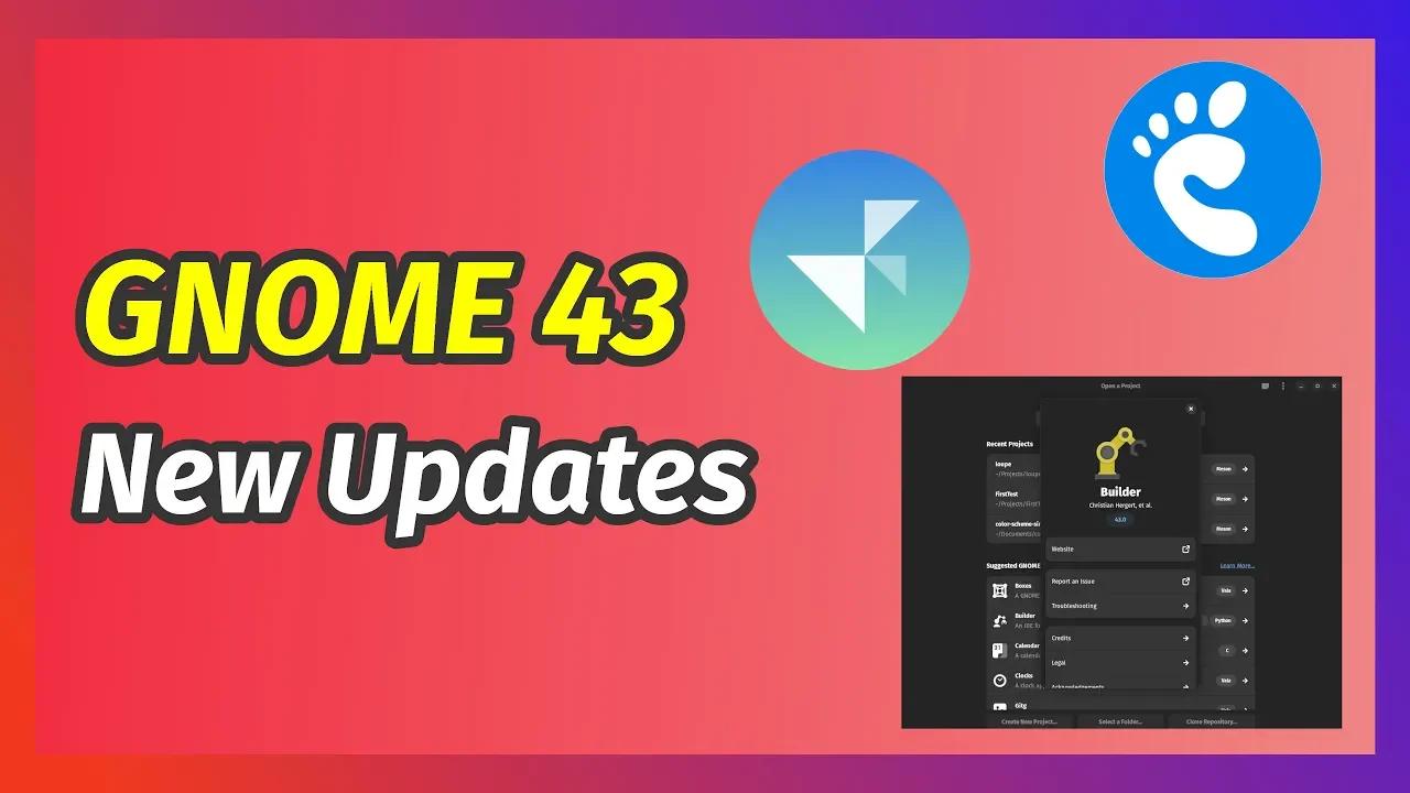 GNOME 43 EXCITING New Updates