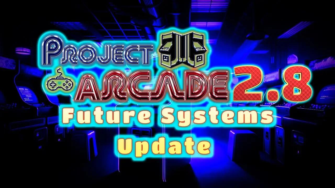 Project Arcade 2.8 | MAME | Unified | Hyper Spin Addon | RetroFE