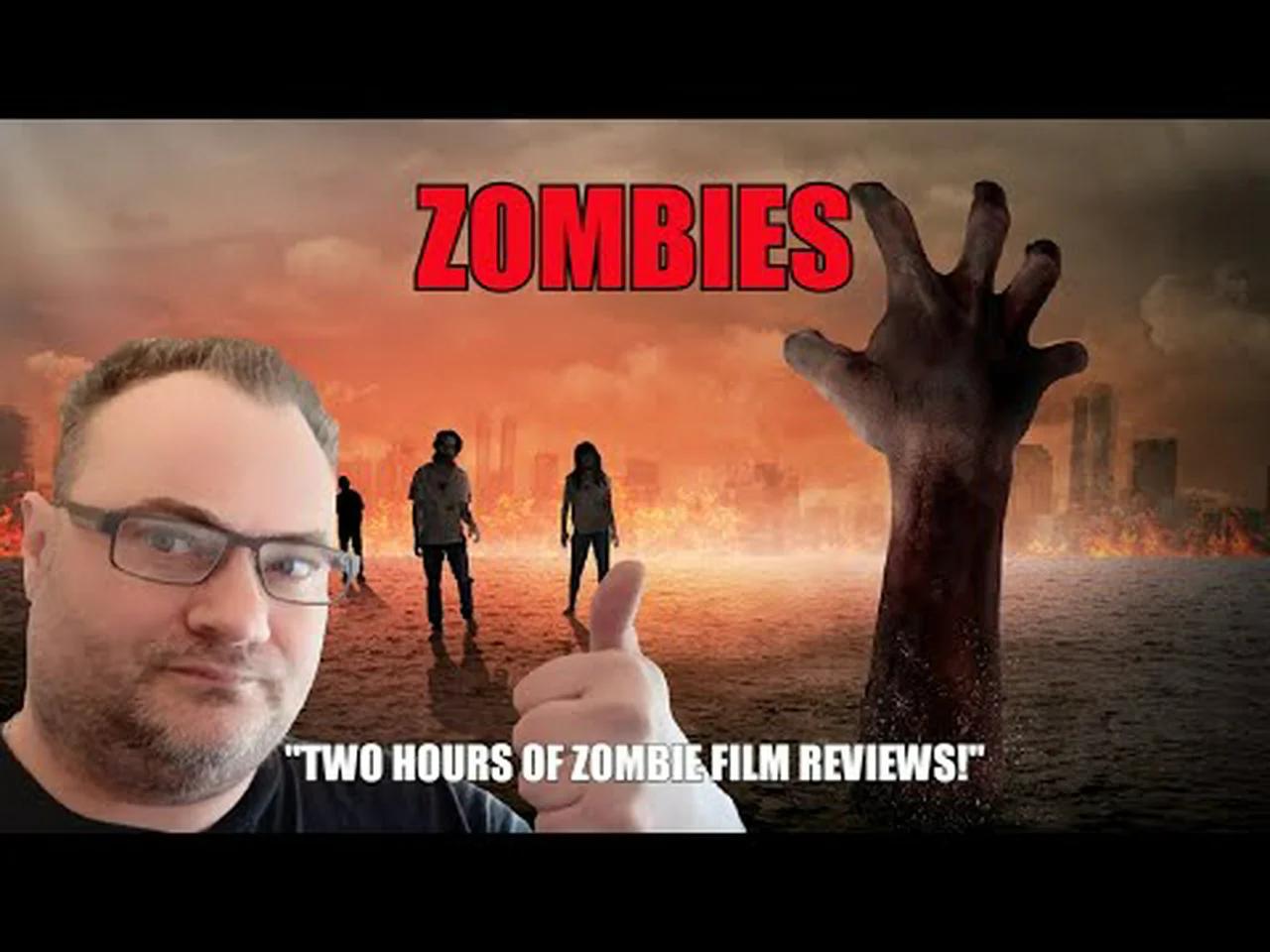 ZOMBIES: Two Hours of Zombie Film Reviews - MrSheltonTV2