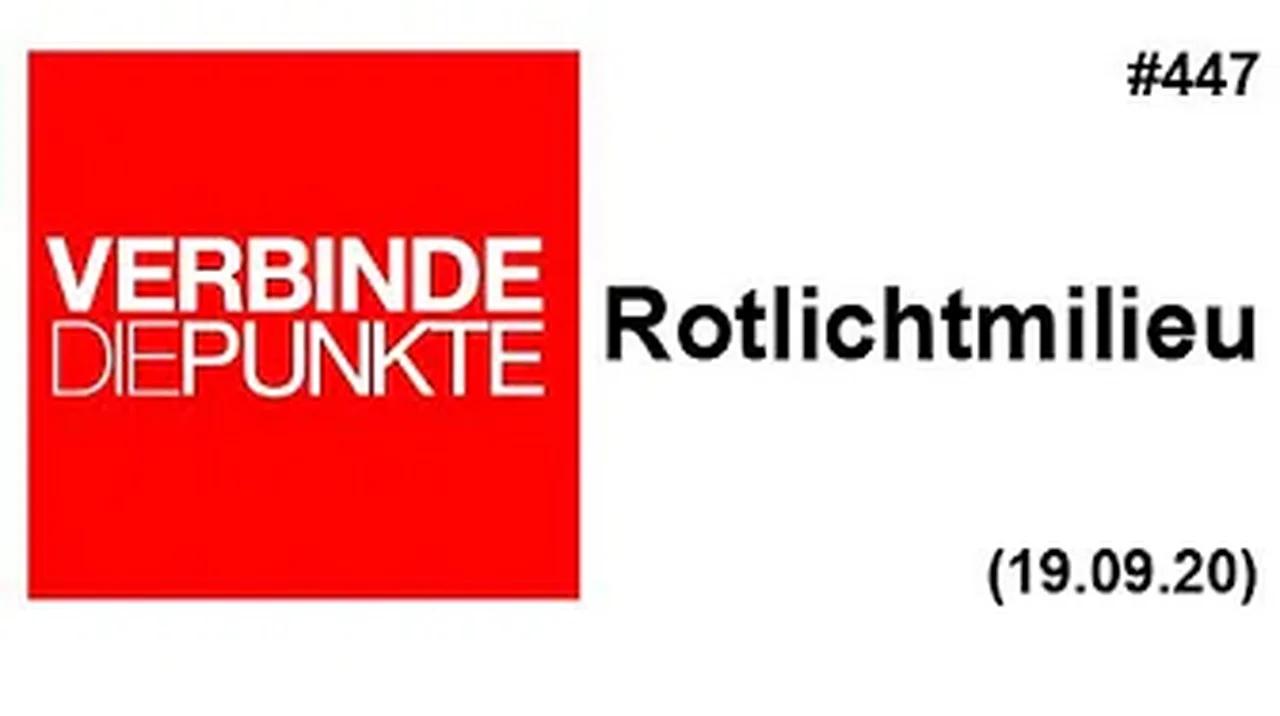 Verbinde die Punkte #447: Rotlichtmilieu (19.09.2020)