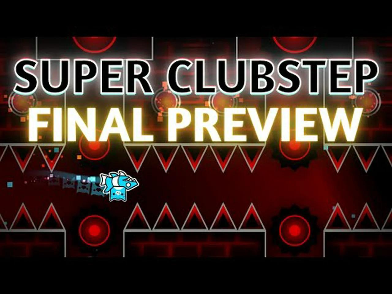 4K - Super Clubstep Final Preview (Insane Demon)