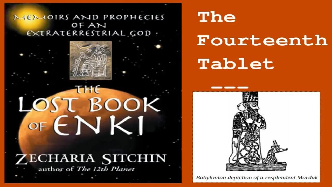 The Lost Book of Enki - The Fourteenth Tablet - Zecharia Sitchin ...