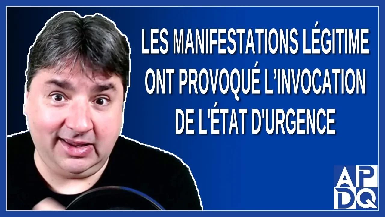 Les manifestations légitimes ont pris tellement d