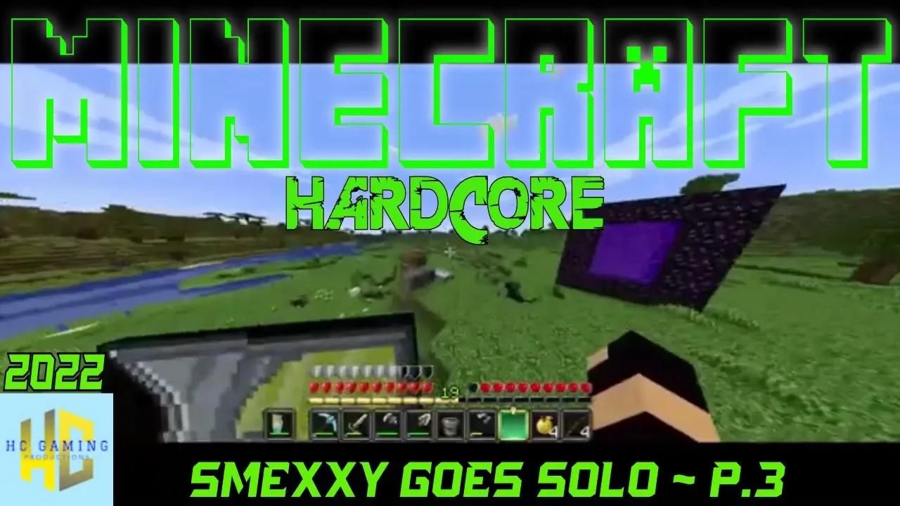 MINECRAFT SURVIVAL HARDCORE - Smexxy Goes Solo - P.3 - Name That Cat!