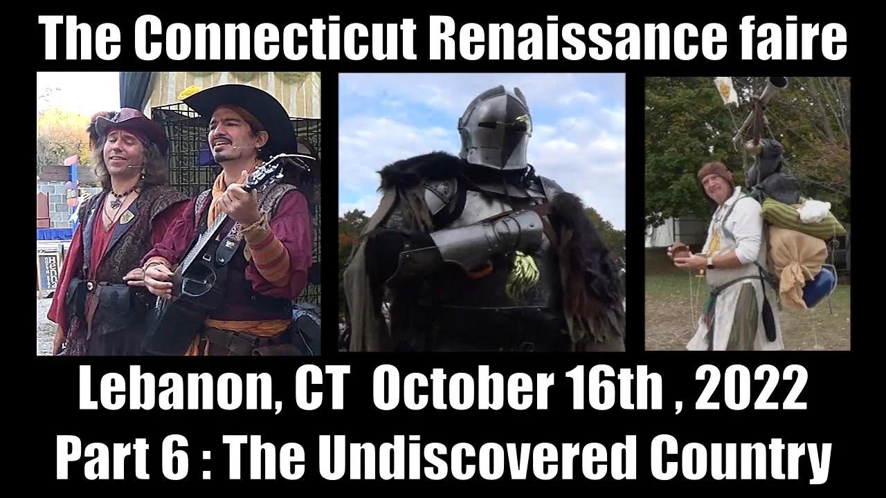 The Connecticut Renaissance faire 10 16 22 Part 6 The Undiscovered Country