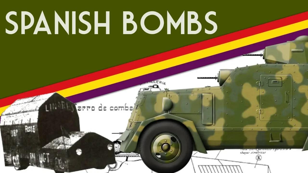 Spanish Bombs | Second Spanish Republic Armoured Fighting Vehicles Part 2
