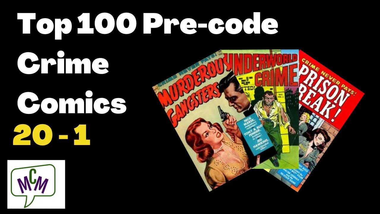 Top 100 Pre-Code Crime Comic Book Covers - 20 To 1 (ep 630)