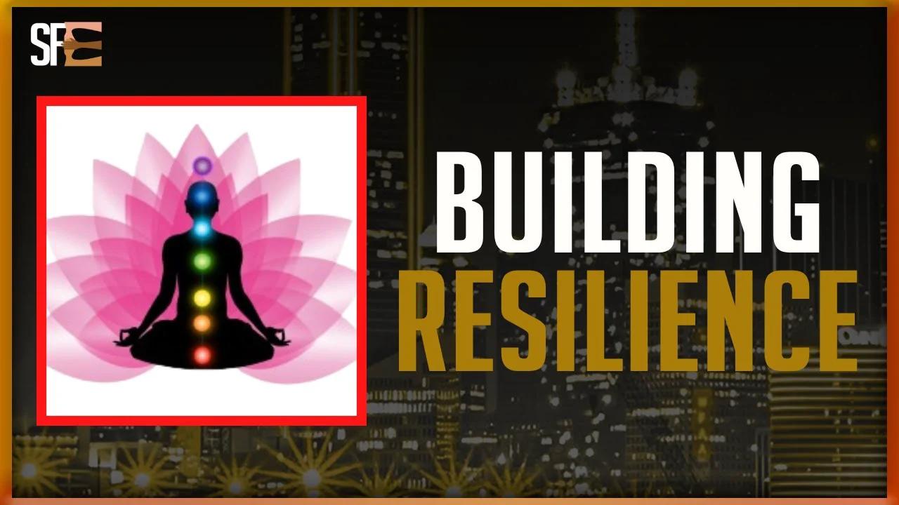 Building Resilience Guided Meditation