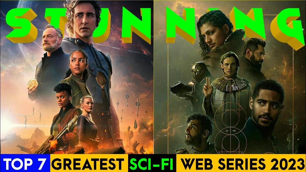 Top 7 Best SCI FI Series Of 2023