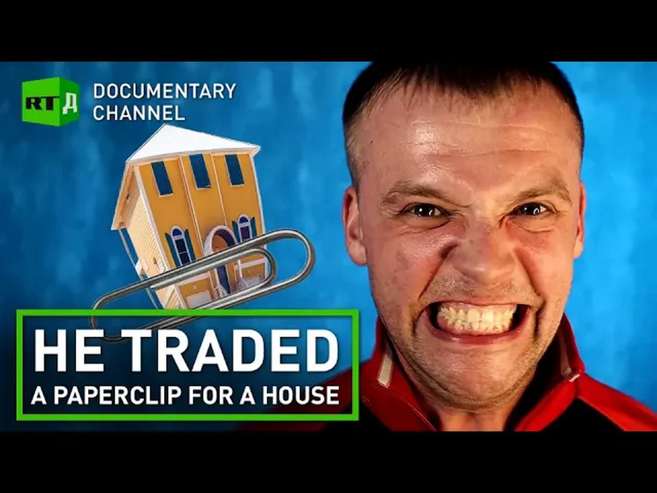He Traded a Paperclip for a House | RT Documentary