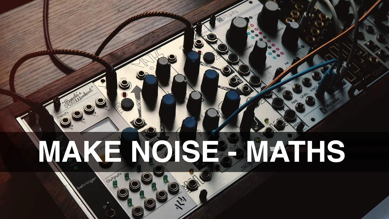 My Top 5 MAKE NOISE MATHS Patches!