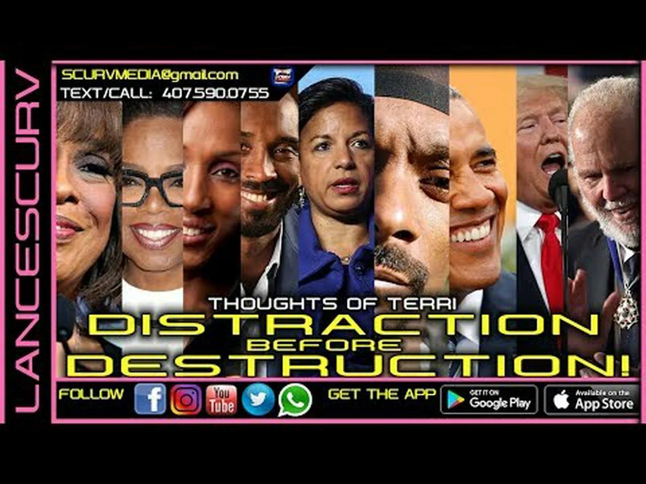 Distraction Before Destruction Thoughts Of Terri The Lancescurv Show
