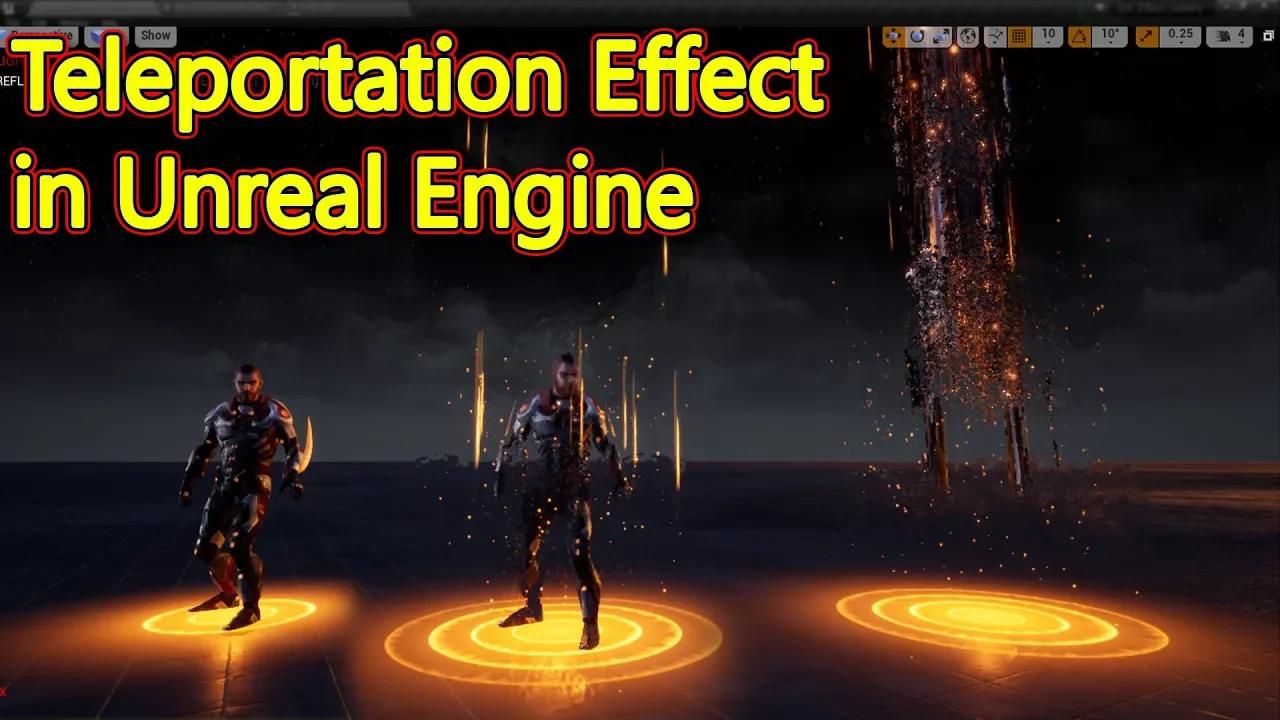 Unreal Engine Teleportation Effect Breakdown