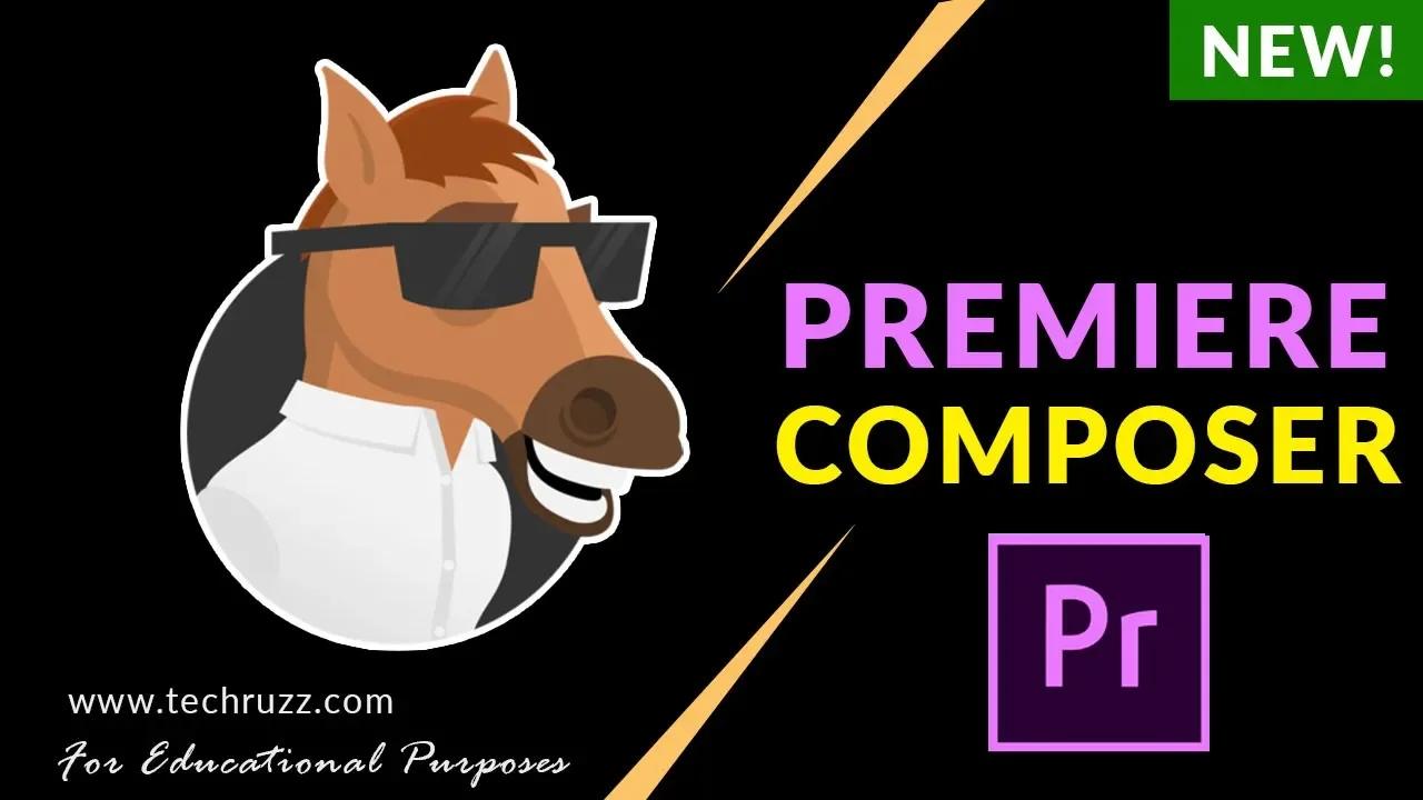 How To Download And Install Premiere Composer Plugin For Adobe Premiere Pro