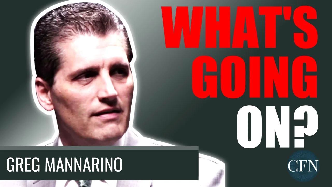 Gregory Mannarino: The Explosive Figure Bringing Attention to Reality's Twisted State
