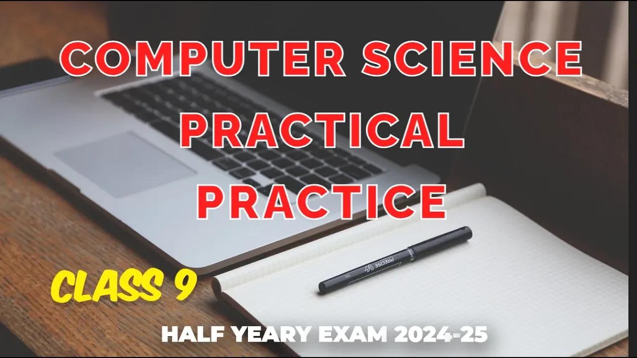 Class 9 Practical Practice for Half Yearly Examination Part 1