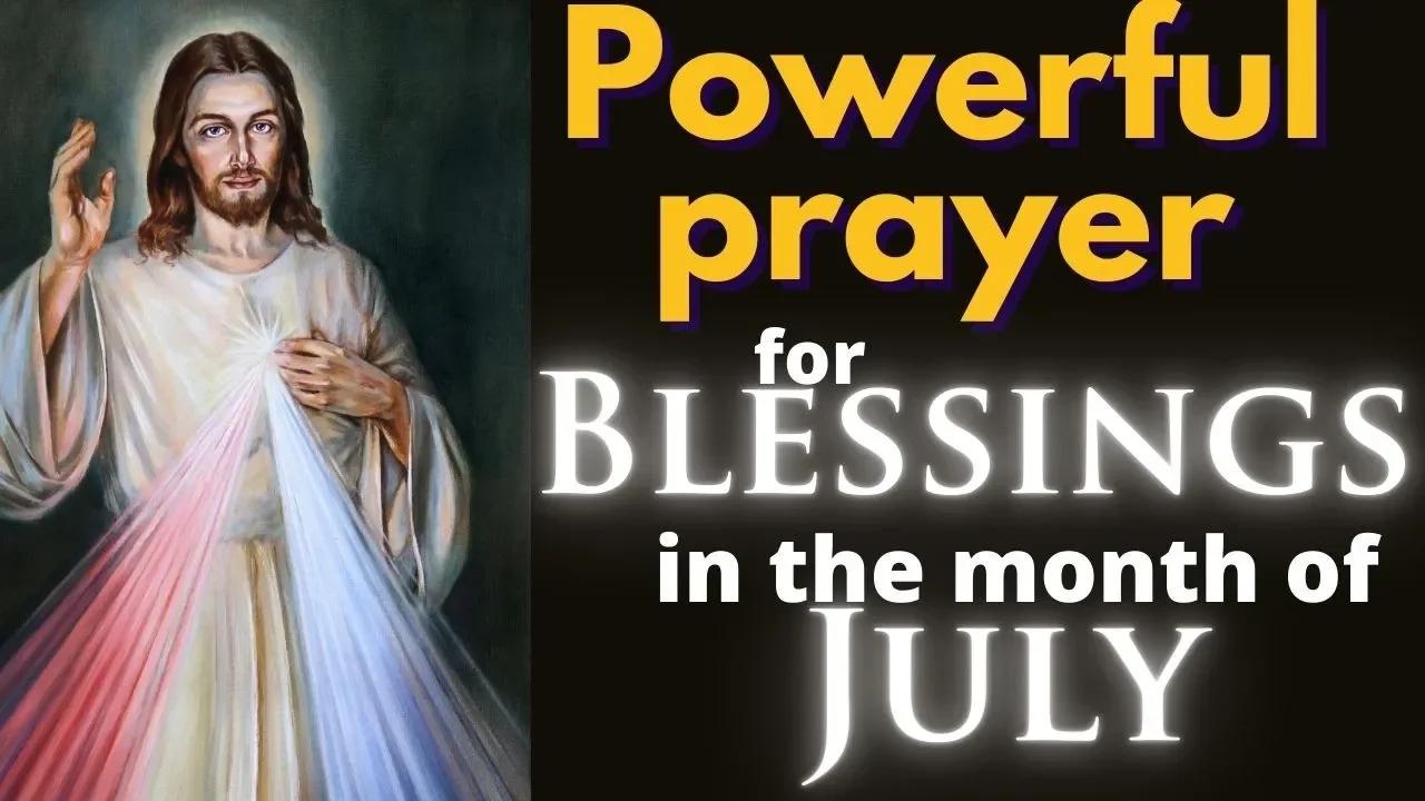 🙏 Powerful Prayer for Blessings in the month of July 🙏