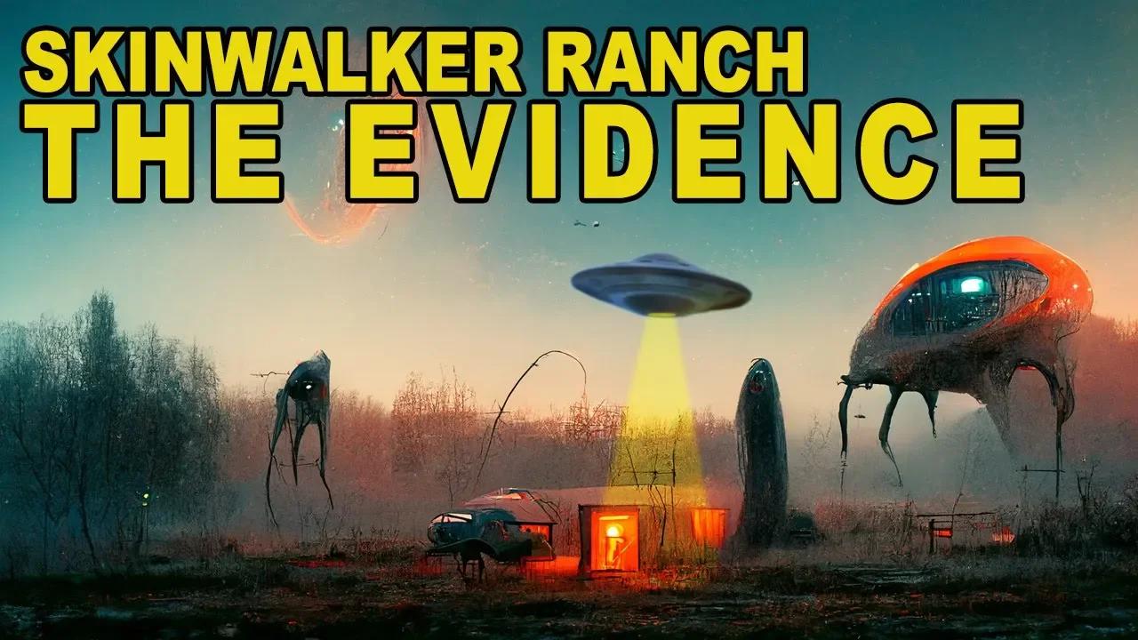 Skinwalker Ranch: The Evidence