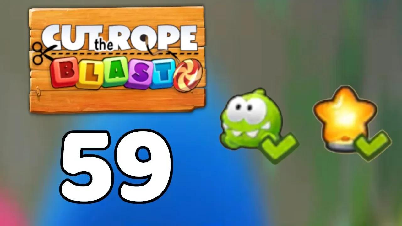 Cut the Rope BLAST 59 - Walkthrough, No Boosters