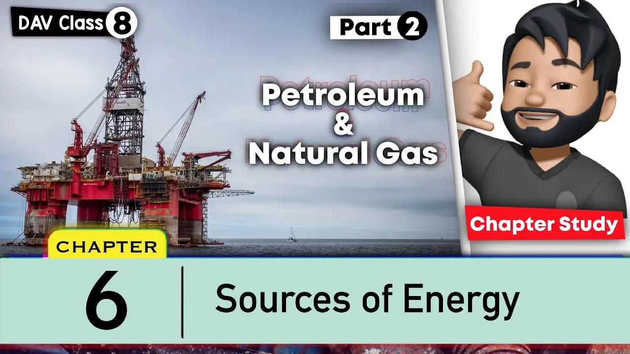 Chapter 6 Sources Of Energy Class 8 Dav Science Chapter Study