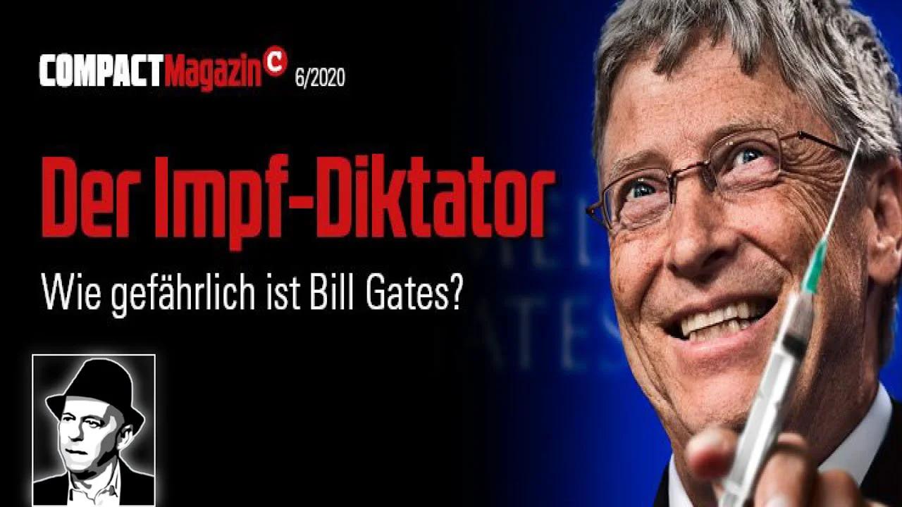 „Der Impfdiktator – Wie gefährlich ist Bill Gates?“: Heftkritik COMPACT 6/2020