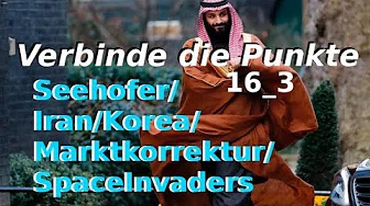 (Verbinde die Punkte) 16_3 Seehofer/Iran/Korea/Marktkorrektur/SpaceInvaders