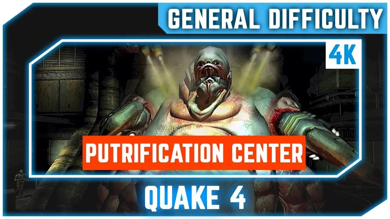 Quake 4 in 4K - Mission 17 Putrification Center - General Difficulty ...