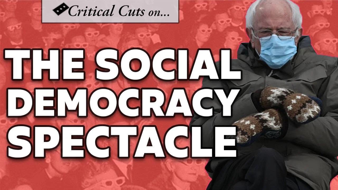 The Society Of The Spectacle Social Democracy And The Economy