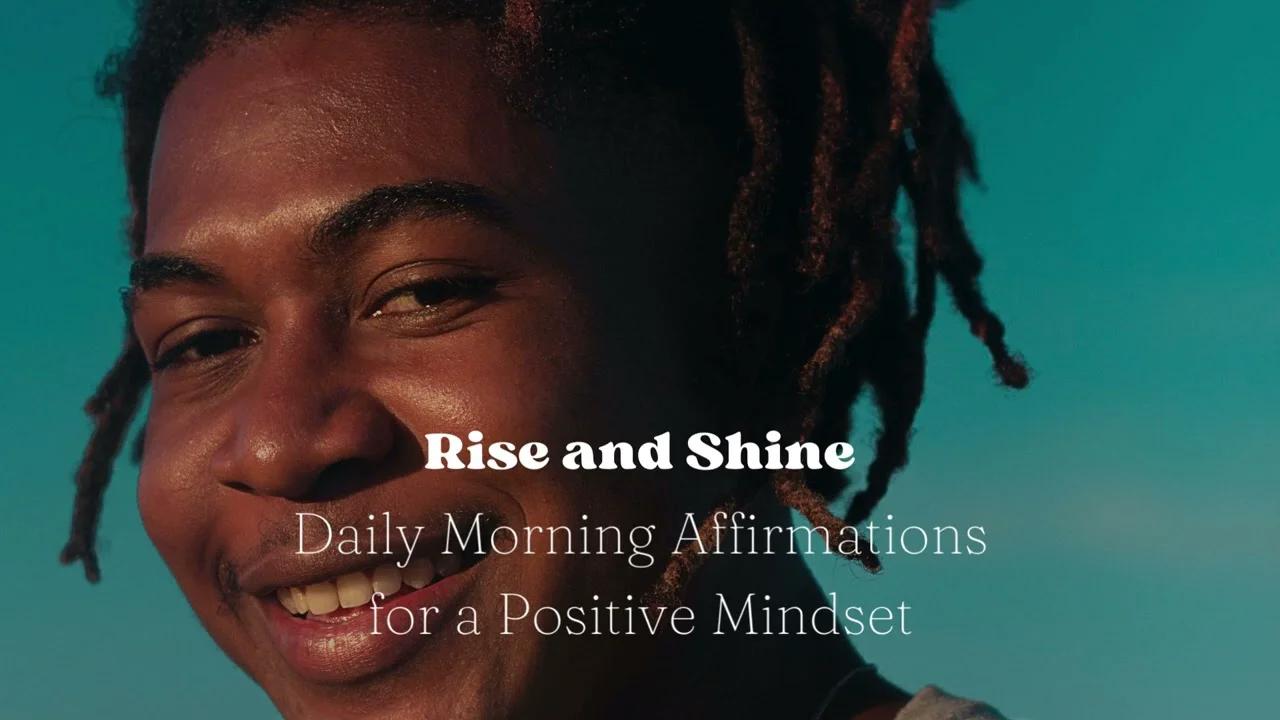 Rise and Shine Daily Morning Affirmations for a Positive Mindset # ...